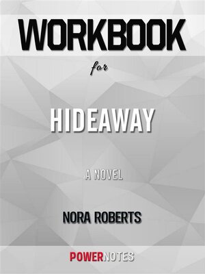 cover image of Workbook on Hideaway--A Novel by Nora Roberts (Fun Facts & Trivia Tidbits)